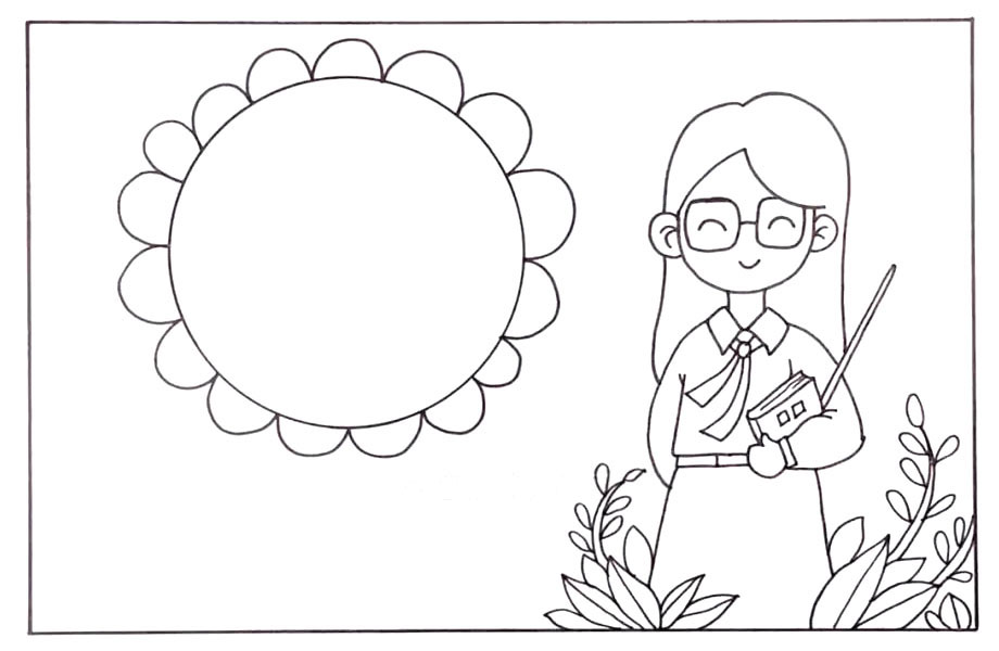 步骤3：在老师旁边画出一些植物，右边画出大大的花朵边框。