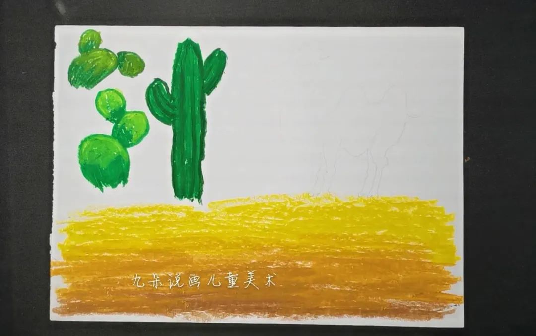 步骤2：油画棒直接画出仙人掌和仙人柱，深绿浅绿的渐变色。铅笔起稿画出骆驼